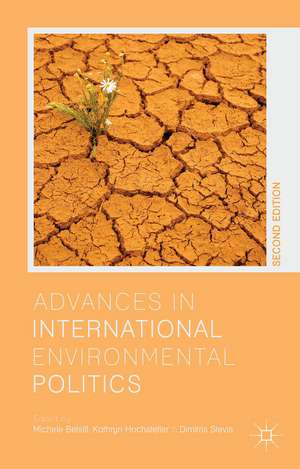 Advances in International Environmental Politics de M. Betsill