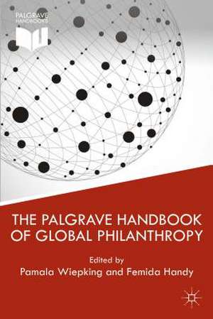 The Palgrave Handbook of Global Philanthropy de P. Wiepking