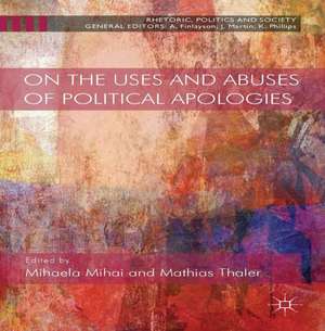 On the Uses and Abuses of Political Apologies de Mihaela Mihai