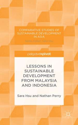 Lessons in Sustainable Development from Malaysia and Indonesia de Sara Hsu