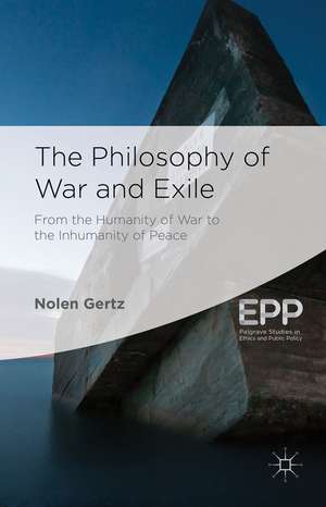 The Philosophy of War and Exile de N. Gertz