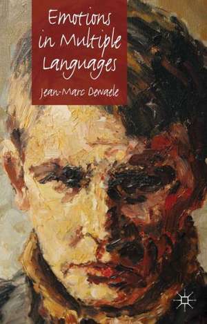 Emotions in Multiple Languages de J. Dewaele