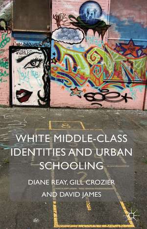 White Middle-Class Identities and Urban Schooling de D. Reay