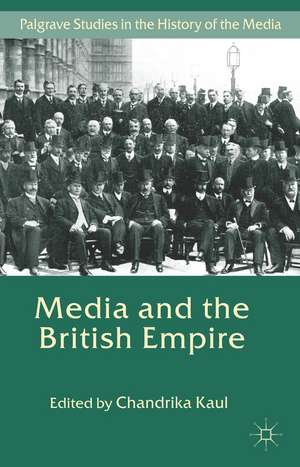 Media and the British Empire de C. Kaul