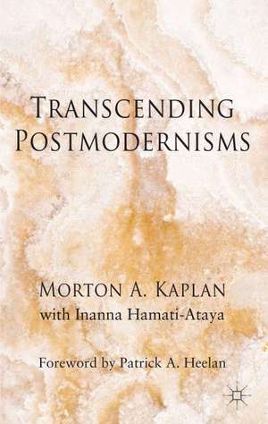 Transcending Postmodernism de M. Kaplan