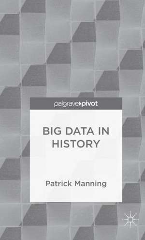 Big Data in History de P. Manning