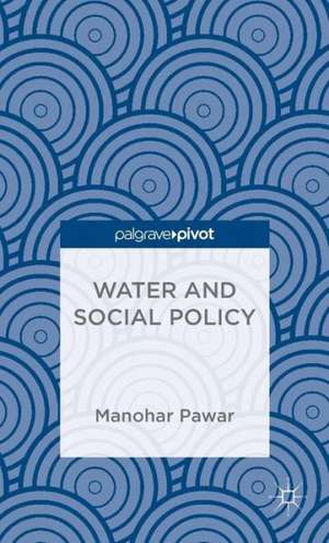 Water and Social Policy de M. Pawar