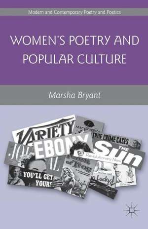 Women's Poetry and Popular Culture de Marsha Bryant