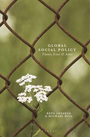 Global Social Policy: Themes, Issues and Actors de Kepa Artaraz