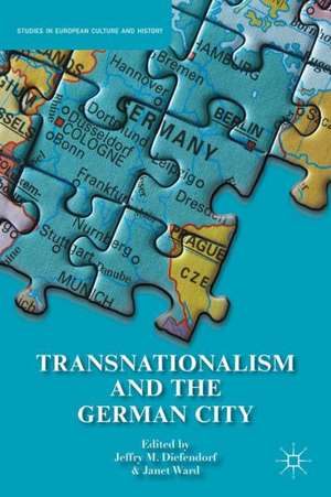 Transnationalism and the German City de J. Diefendorf