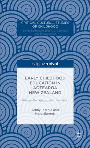 Early Childhood Education in Aotearoa New Zealand: History, Pedagogy, and Liberation de J. Ritchie