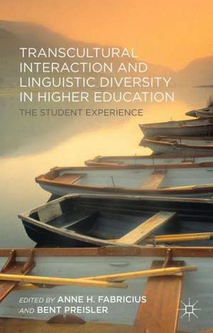 Transcultural Interaction and Linguistic Diversity in Higher Education: The Student Experience de A. Fabricius