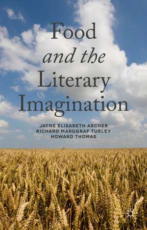 Food and the Literary Imagination de J. Archer