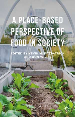 A Place-Based Perspective of Food in Society de Kevin M. Fitzpatrick