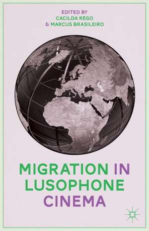 Migration in Lusophone Cinema de C. Rêgo