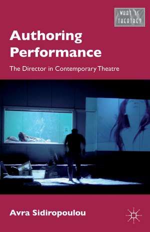 Authoring Performance: The Director in Contemporary Theatre de A. Sidiropoulou