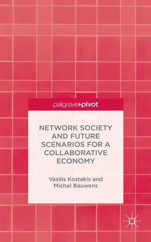 Network Society and Future Scenarios for a Collaborative Economy de V. Kostakis