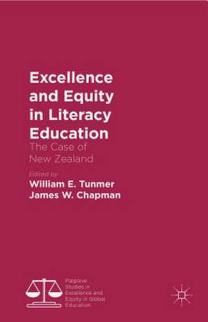 Excellence and Equity in Literacy Education: The Case of New Zealand de William Tunmer