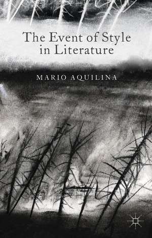 The Event of Style in Literature de M. Aquilina