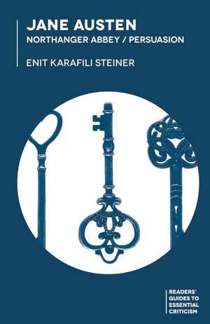 Jane Austen: Northanger Abbey/Persuasion de Enit Karafili Steiner