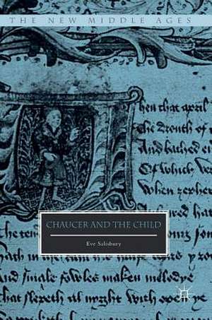 Chaucer and the Child de Eve Salisbury