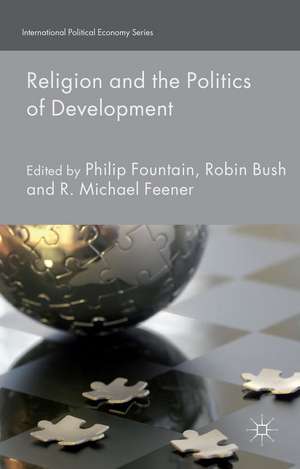 Religion and the Politics of Development de P. Fountain