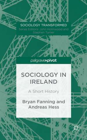 Sociology in Ireland: A Short History de Professor Bryan Fanning