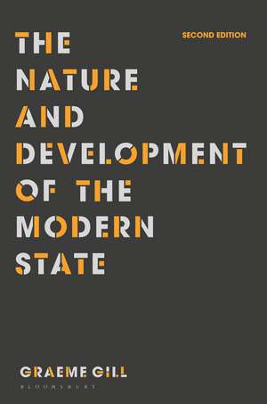 The Nature and Development of the Modern State de Graeme Gill