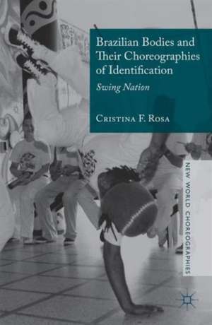 Brazilian Bodies and Their Choreographies of Identification: Swing Nation de Cristina F. Rosa