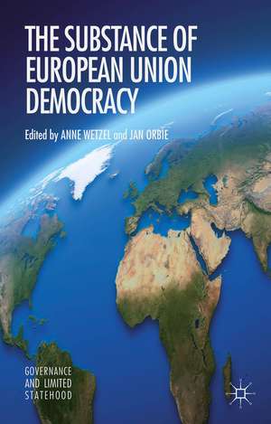 The Substance of EU Democracy Promotion: Concepts and Cases de A. Wetzel