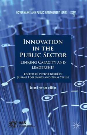 Innovation in the Public Sector: Linking Capacity and Leadership de V. Bekkers