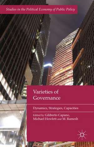 Varieties of Governance: Dynamics, Strategies, Capacities de G. Capano