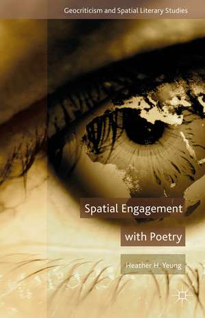 Spatial Engagement with Poetry de H. Yeung