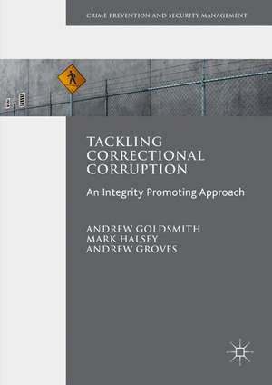 Tackling Correctional Corruption de Andrew Goldsmith