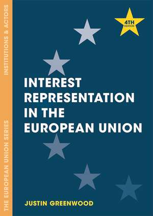 Interest Representation in the European Union de Justin Greenwood