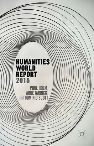 Humanities World Report 2015 de P. Holm