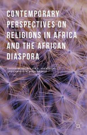 Contemporary Perspectives on Religions in Africa and the African Diaspora de Carolyn M. Jones Medine