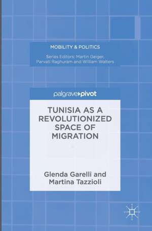 Tunisia as a Revolutionized Space of Migration de Glenda Garelli