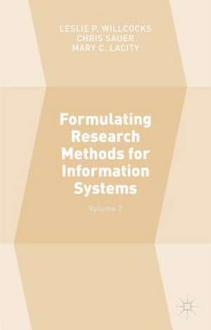 Formulating Research Methods for Information Systems: Volume 2 de Chris Sauer