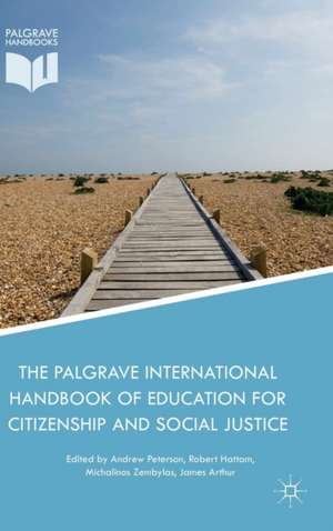 The Palgrave International Handbook of Education for Citizenship and Social Justice de Andrew Peterson