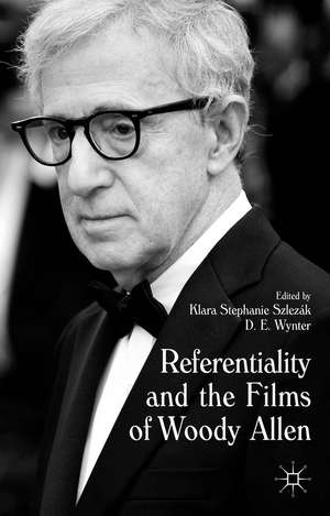 Referentiality and the Films of Woody Allen de Klara Szlezák