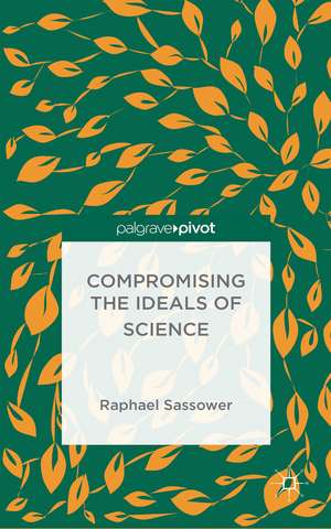 Compromising the Ideals of Science de R. Sassower