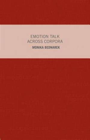 Emotion Talk Across Corpora de M. Bednarek