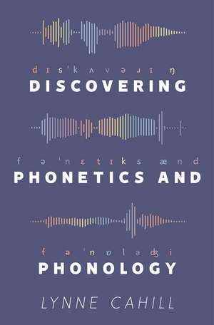 Discovering Phonetics and Phonology de Lynne Cahill