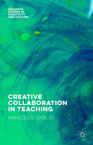 Creative Collaboration in Teaching de Marcelo Giglio