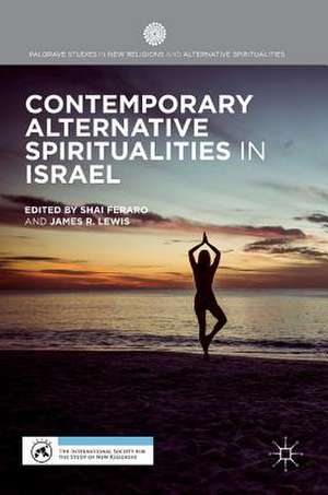 Contemporary Alternative Spiritualities in Israel de Shai Feraro