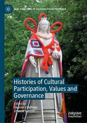 Histories of Cultural Participation, Values and Governance de Eleonora Belfiore