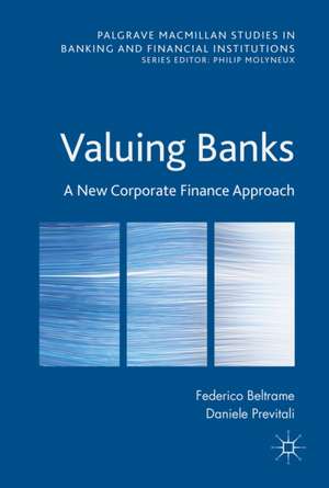 Valuing Banks: A New Corporate Finance Approach de Federico Beltrame