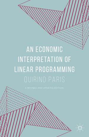 An Economic Interpretation of Linear Programming de Quirino Paris