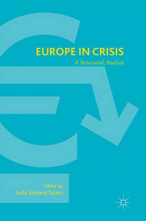 Europe in Crisis: A Structural Analysis de Leila Simona Talani